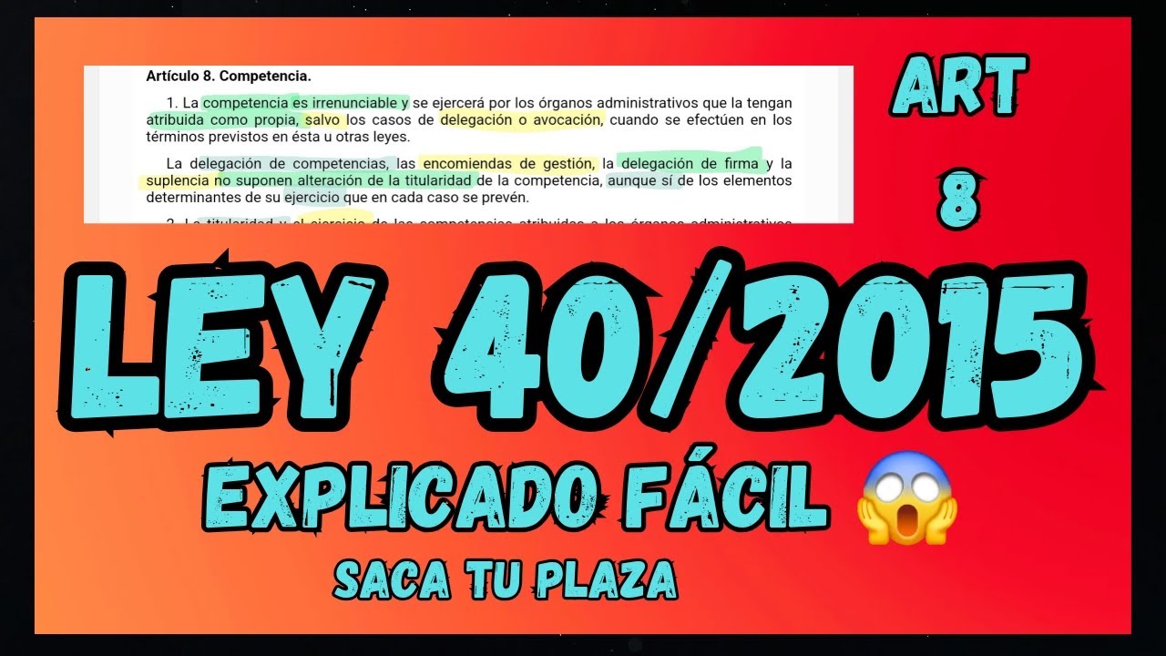 LEY 40/2015 - Competencia - OPOSICIONES - Art 8