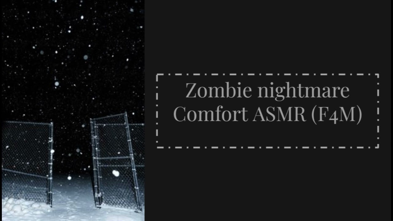 Zombie Nightmare Comfort ASMR (F4M)