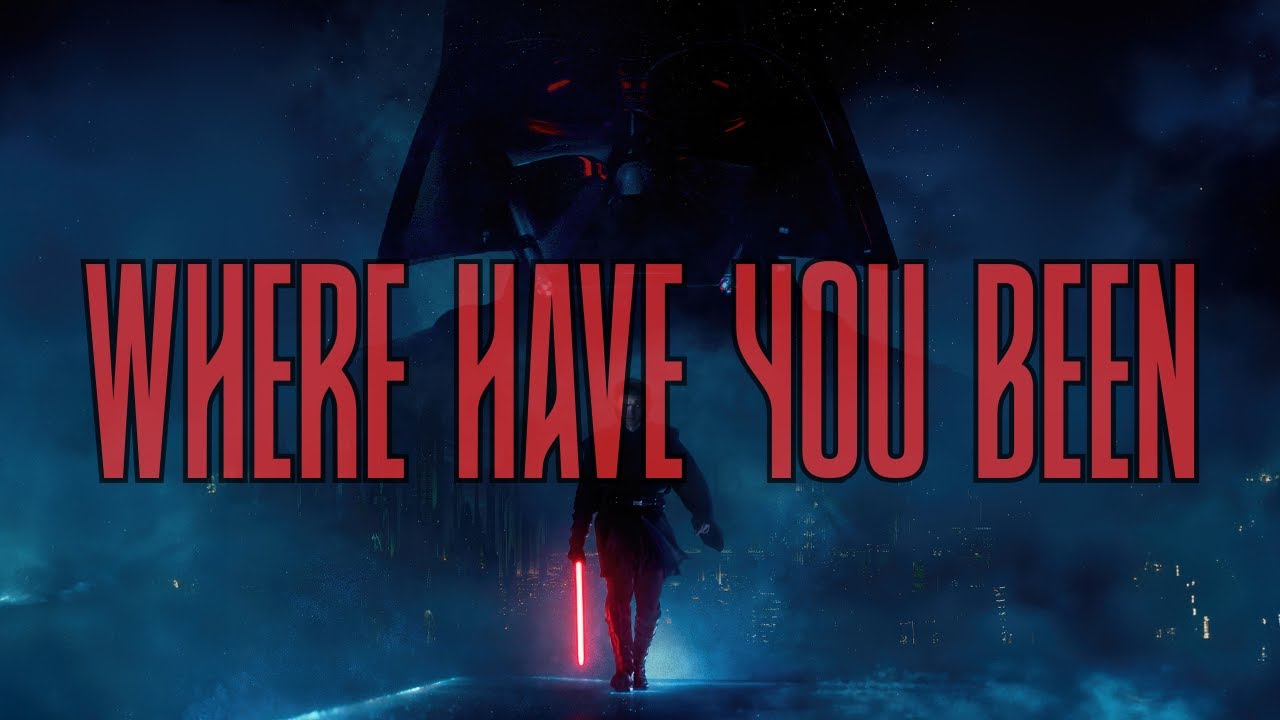Star Wars || Where Have You Been || Anakin Skywalker (Vader) + Padme & Obi-Wan Kenobi