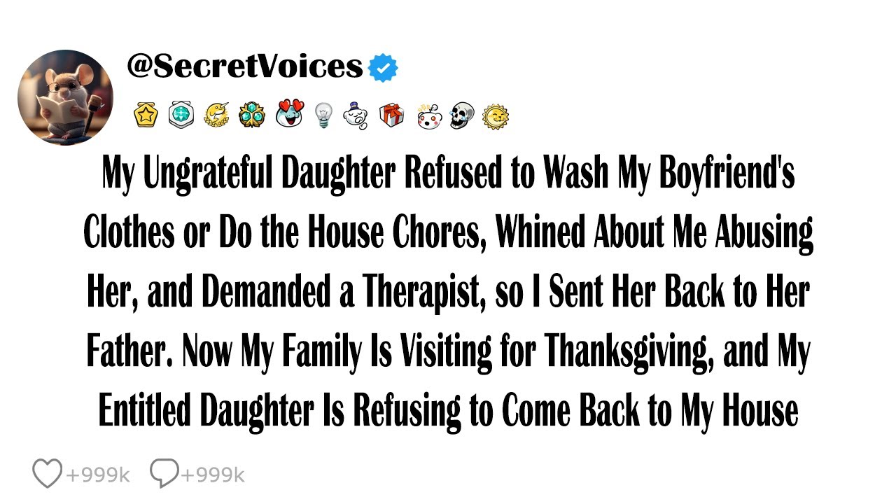 My Ungrateful Daughter Refused to Wash My Boyfriend's Clothes or Do the House Chores, Whined Abou...