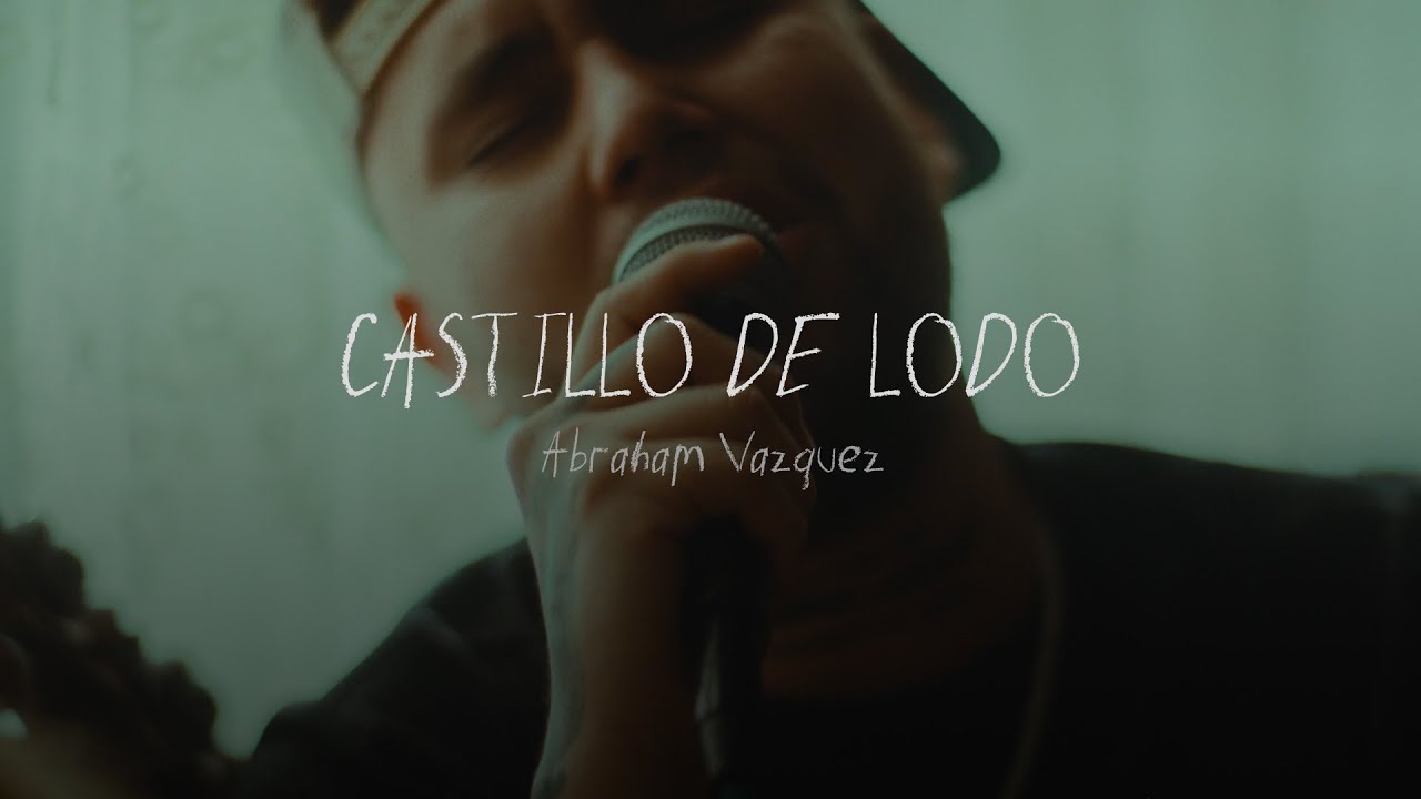 Castillo de Lodo - Abraham Vazquez (Video Oficial)