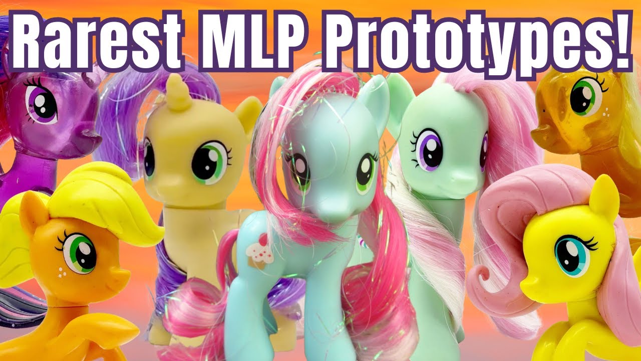 РЕДЧАЙШИЕ невыпущенные игрушки-прототипы MLP G4!