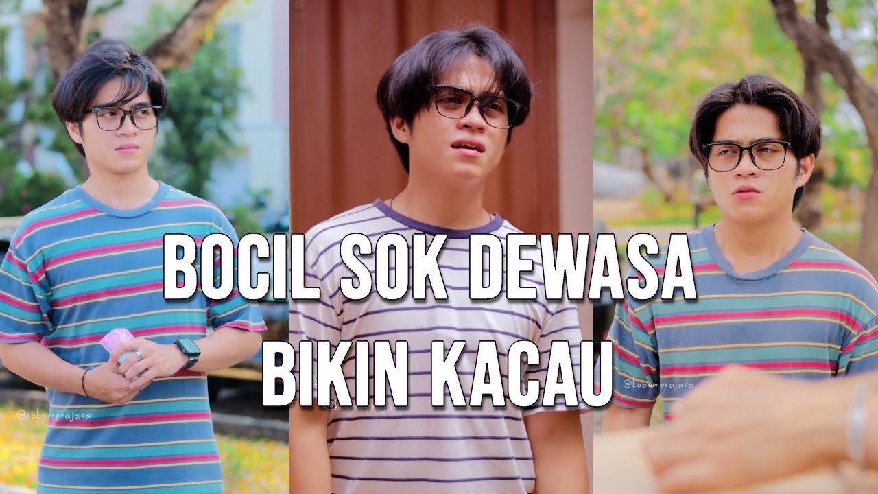 Bocil Sok Dewasa Bikin Kacau