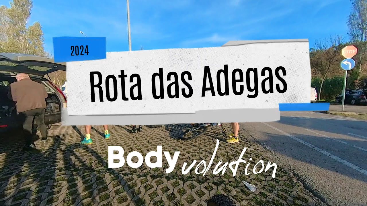 Rota das Adegas 2024 - Bodyvolution