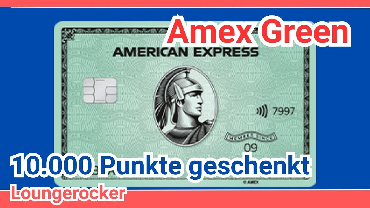 American Express Green Card: 15 000 Membership Rewards Punkte geschenkt