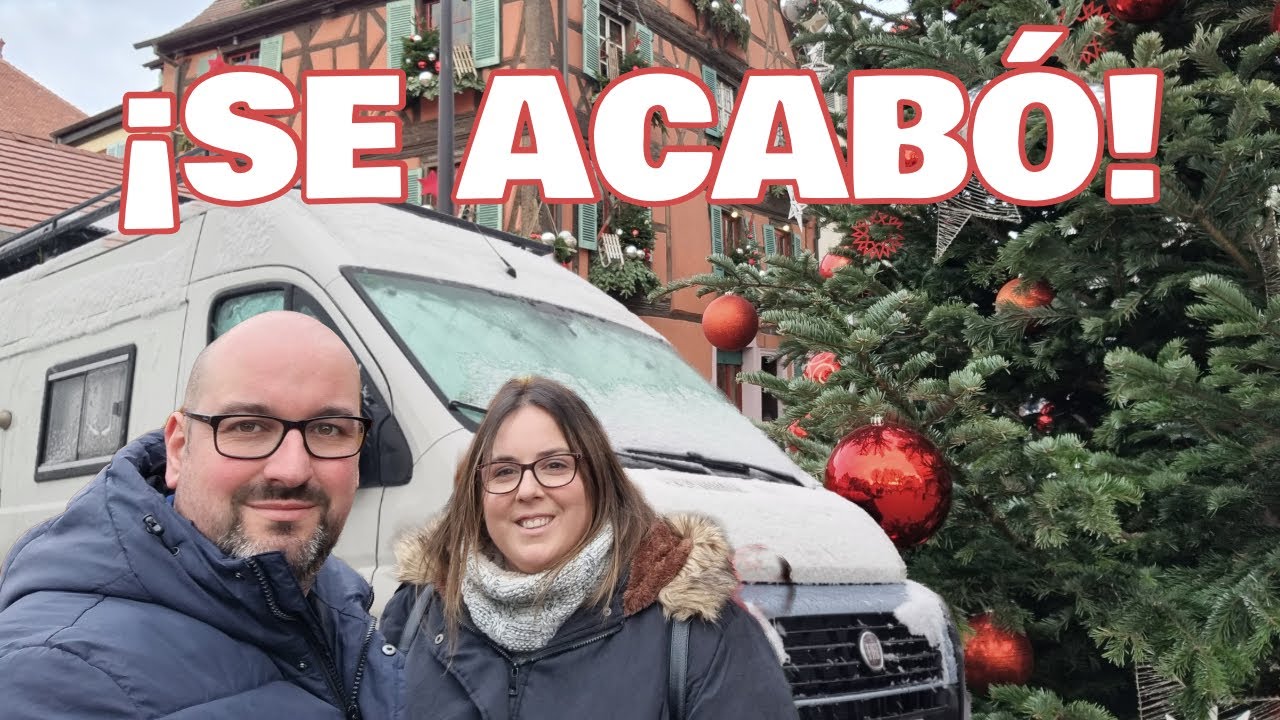🎄ALSACIA eN CAMPER | Se termina nuestro VIAJE  | Europa en furgo Ep.16 | Viajar y vivir en furgo
