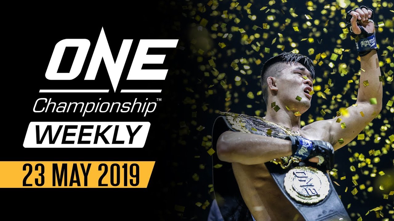 ONE Championship Weekly | 23 May 2019