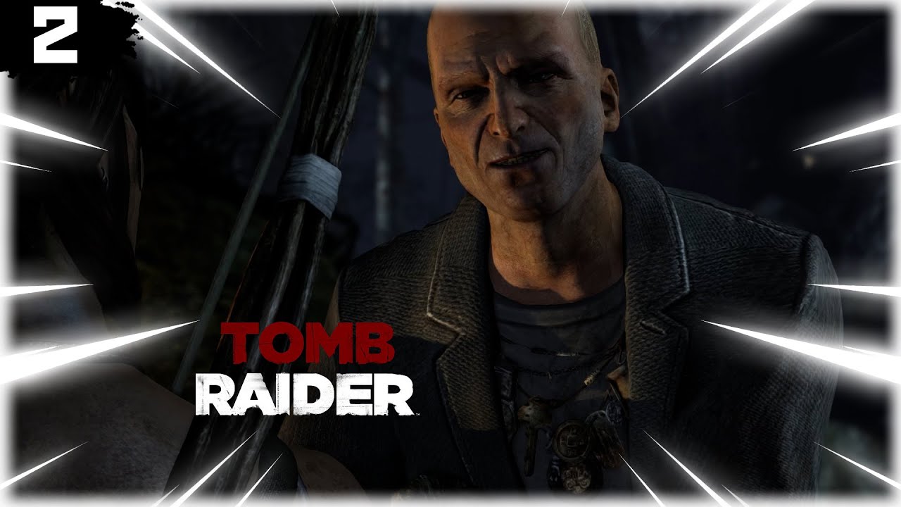 ПОДОЗРИТЕЛЬНЫЙ ТИП ➤ Tomb Raider〖#2〗
