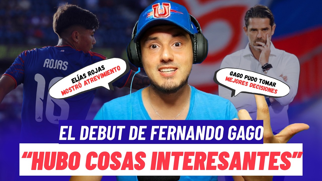 POSTPARTIDO U. DE CHILE 0-1 U. LA CALERA | GAGO PIERDE EN EL DEBUT, PERO DEJ&Oacute; COSAS
