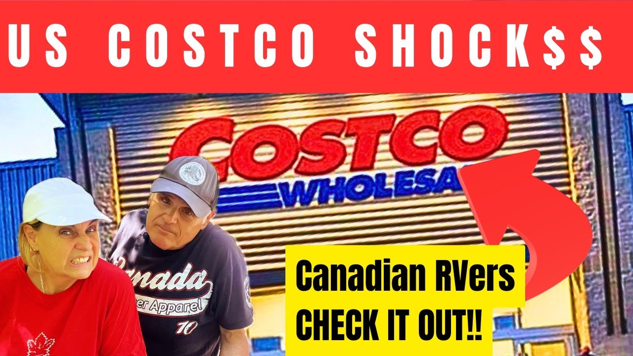 ⚠️  Canadian Snowbirds BEWARE: Costco USA  PRICE SHOCK!!