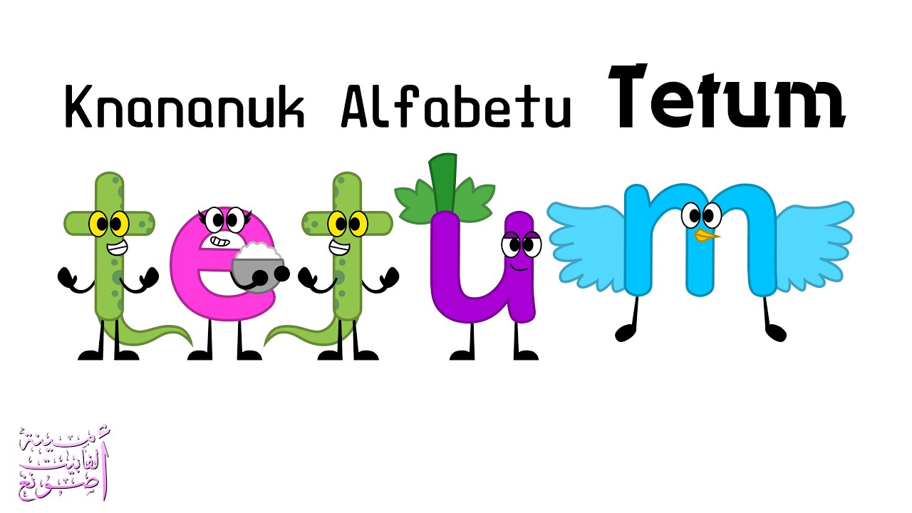 Tetum Alphabet Song / Knananuk Alfabetu Tetum