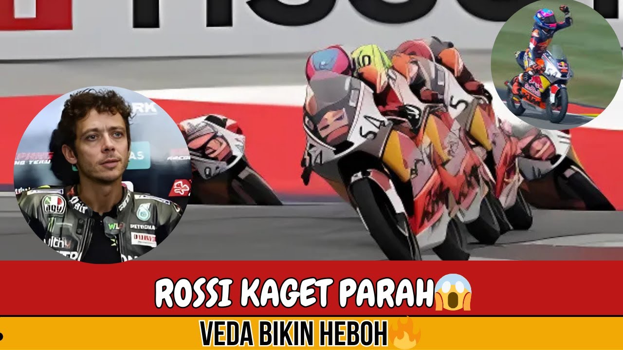 Rossi Sampai Bilang: “Gila!”🤯 Aksi Veda Ega Pratama Viral