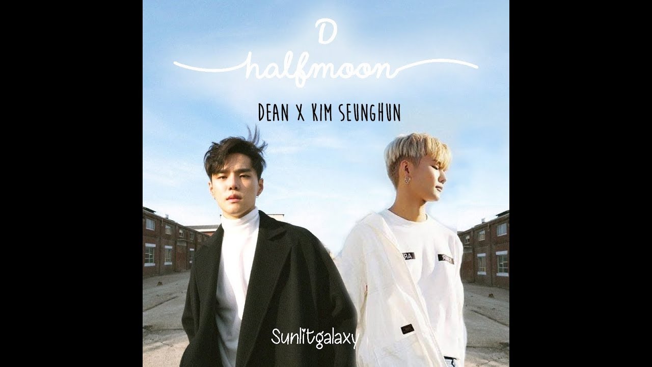 Dean ft Kim Seunghun - D (Halfmoon) feat Gaeko