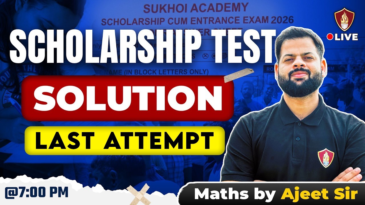 Scholarship Test 2026: Official Solution Key (LAST ATTEMPT) LIVE @ 7:00 PM