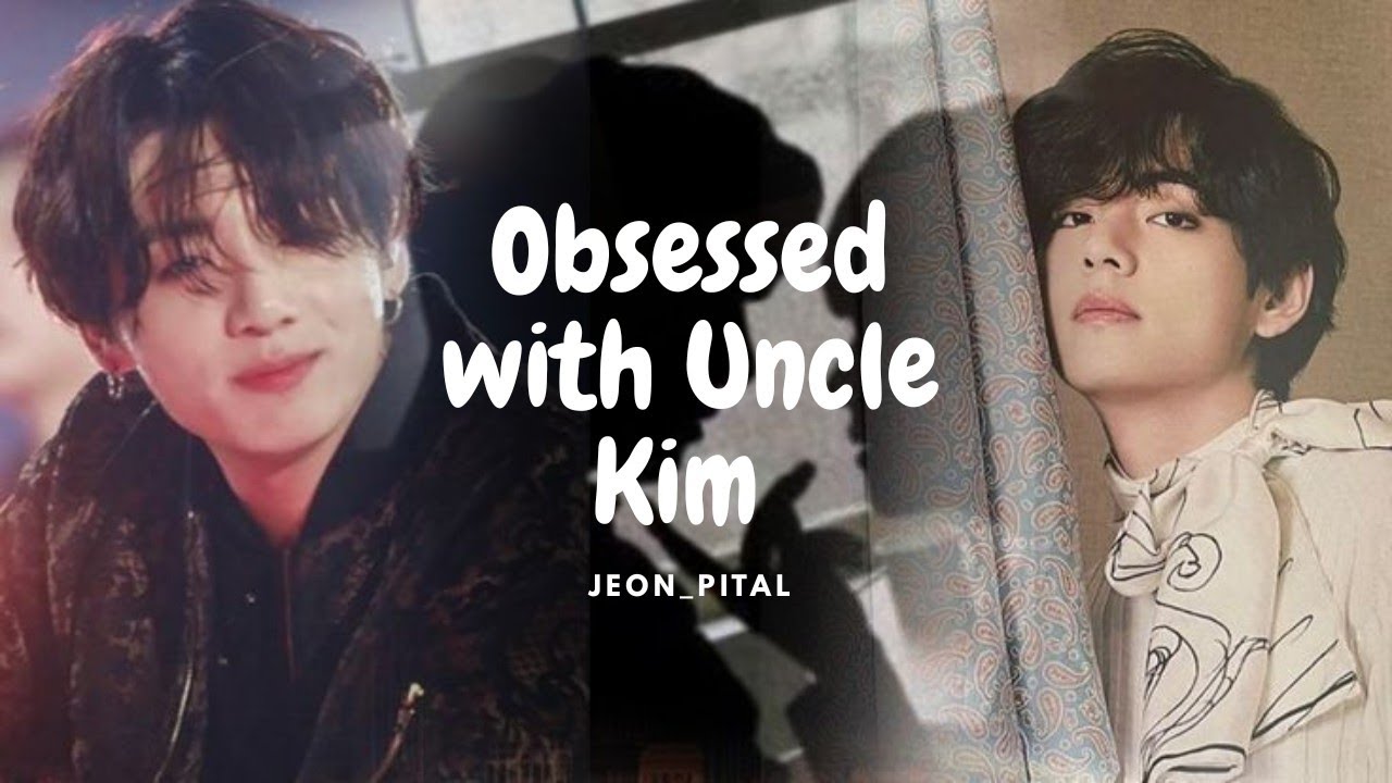 Obsessed with Uncle Kim 🌚💗|| Part:03|| teakook ff|| fan fiction|| 