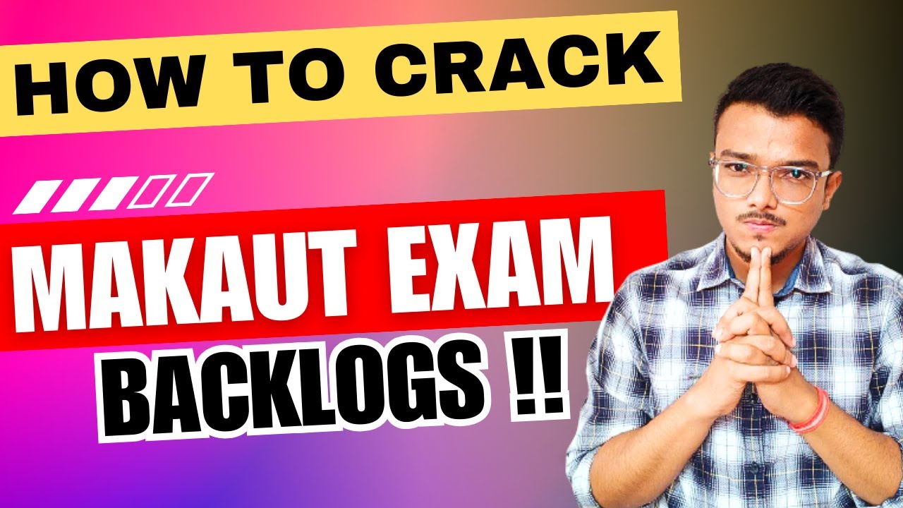How to Crack MAKAUT Examination | MAKAUT Odd Semester Examination