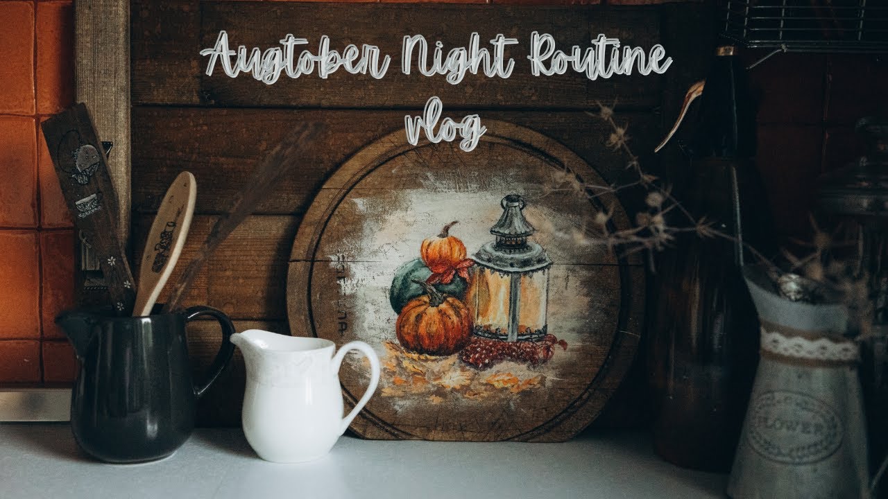 COZY NIGHT ROUTINE I augtober vlog