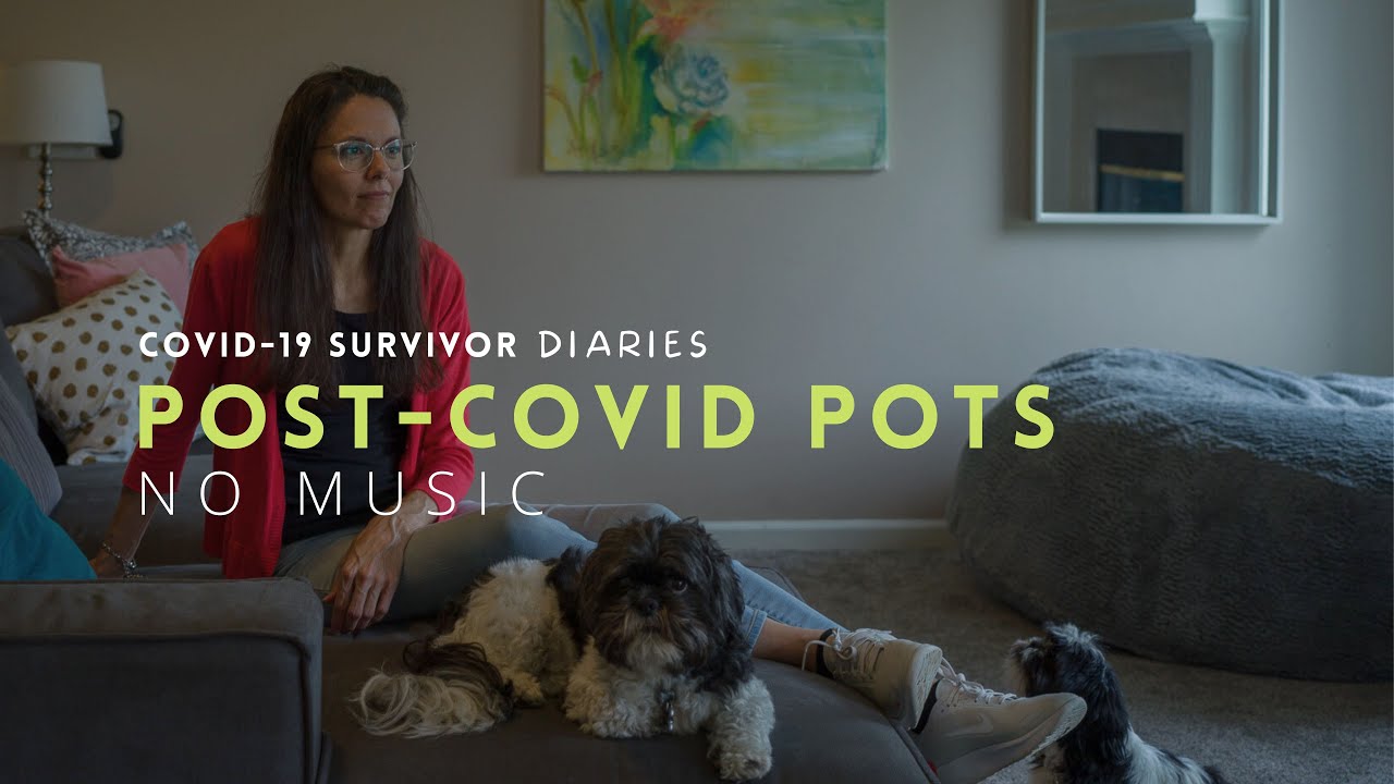 Post-Covid POTS | Covid-19 Survivor Diaries Episode 10 [ NO MUSIC]