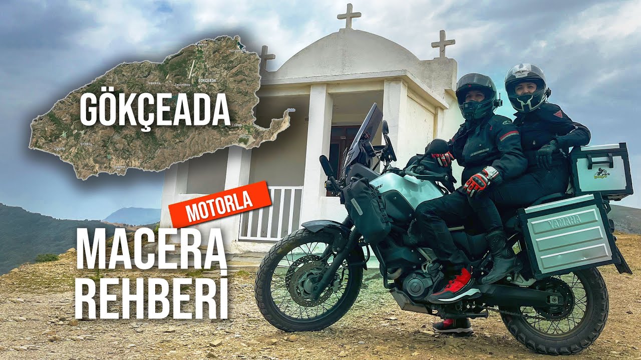 Motorcular için Gökçeada Rehberi / Macera Muhabbeti