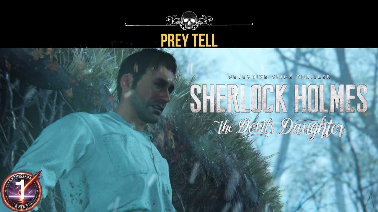 Sherlock Holmes: The Devil's Daughter // Part 1, PREY TELL (No Commentary)