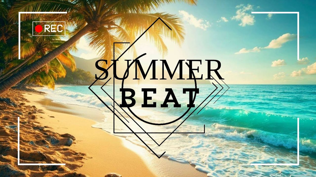 Summer Beat, Chill Music & Tropical Beats for Relaxation, Study, or Vacation Mood