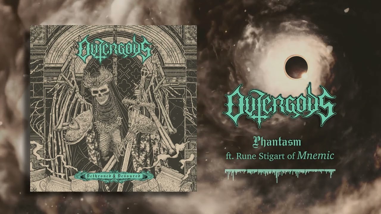 Outergods - Phantasm feat. Rune Stigart (Mnemic)