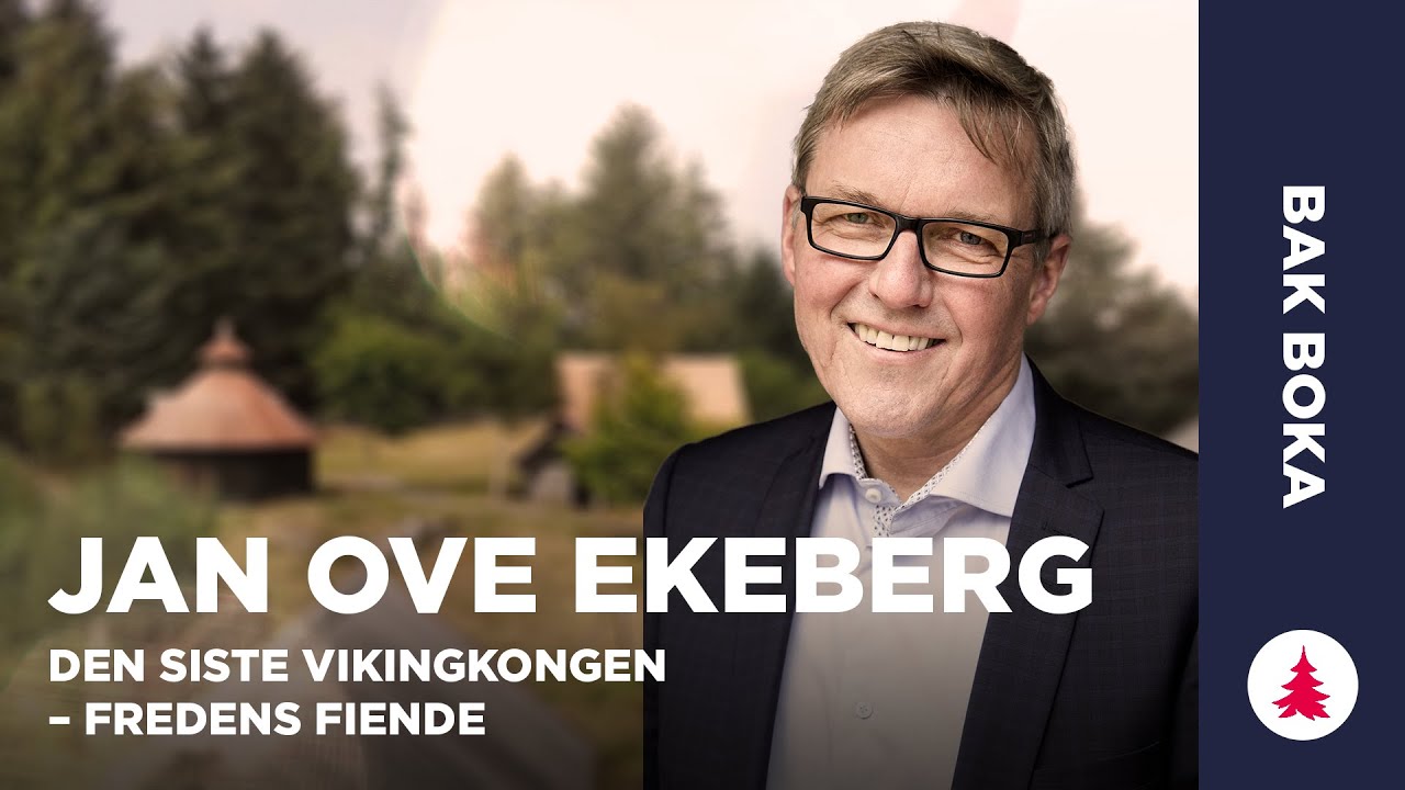 Vikingtiden | Jan Ove Ekeberg | Den siste vikingkongen