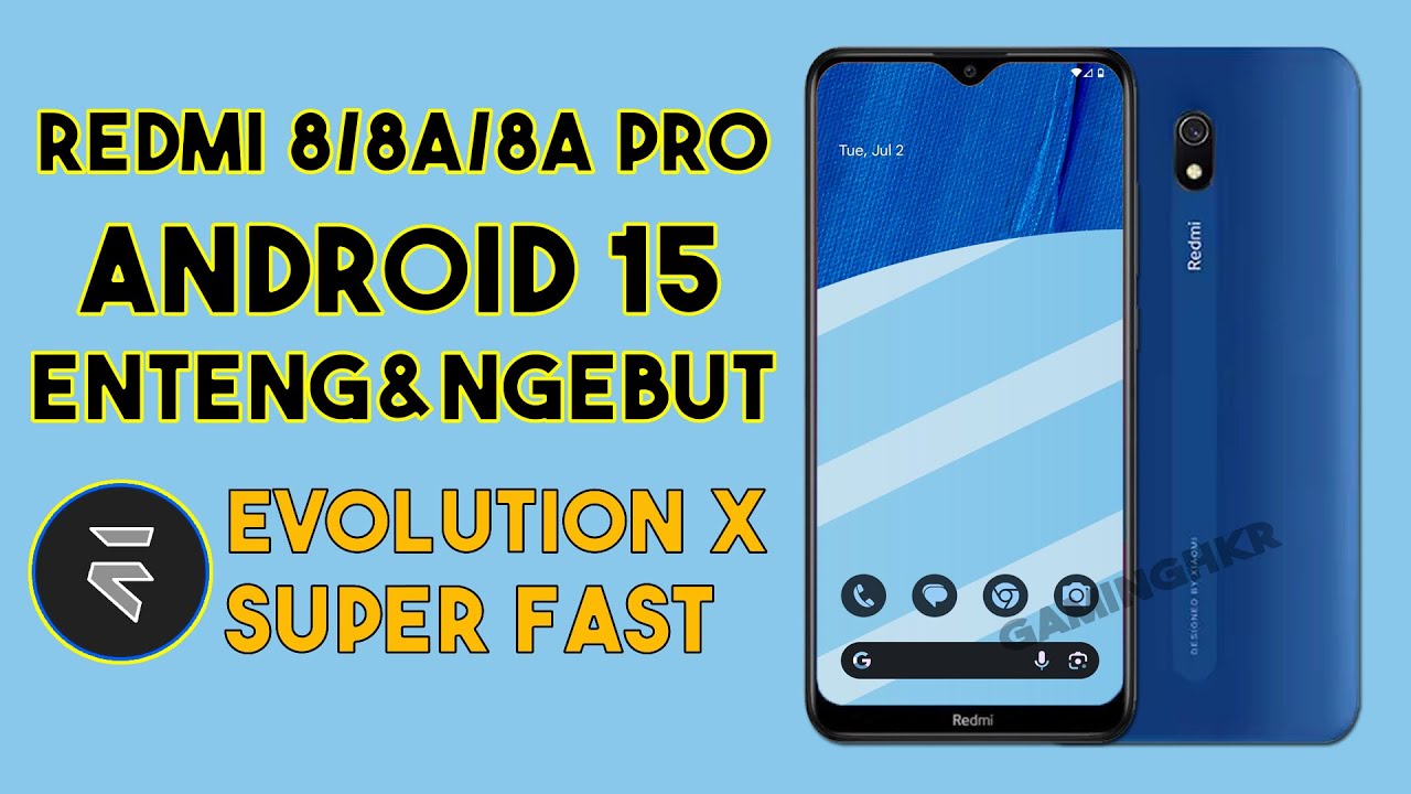 Cara Custom Rom redmi 8, Redmi 8A, Redmi 8A Pro - Evolution X Android 15 Ngebut & Hemat Baterai