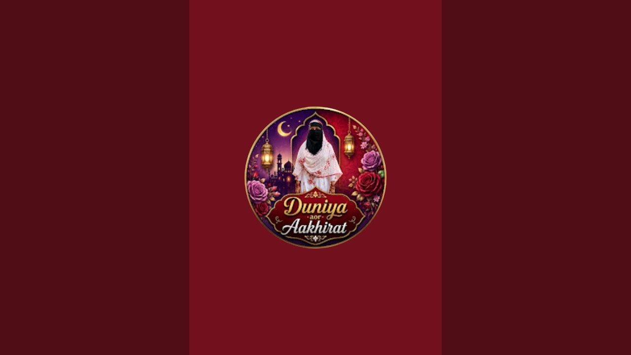 Duniya aor aakhirat is live