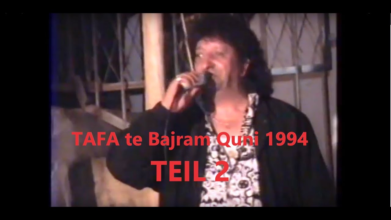 (TEIL2) Tafa me Magjunin Sunetije Djemve Bajram Qunit 1994