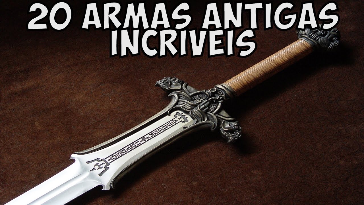 As 20 Armas Antigas mais Incriveis