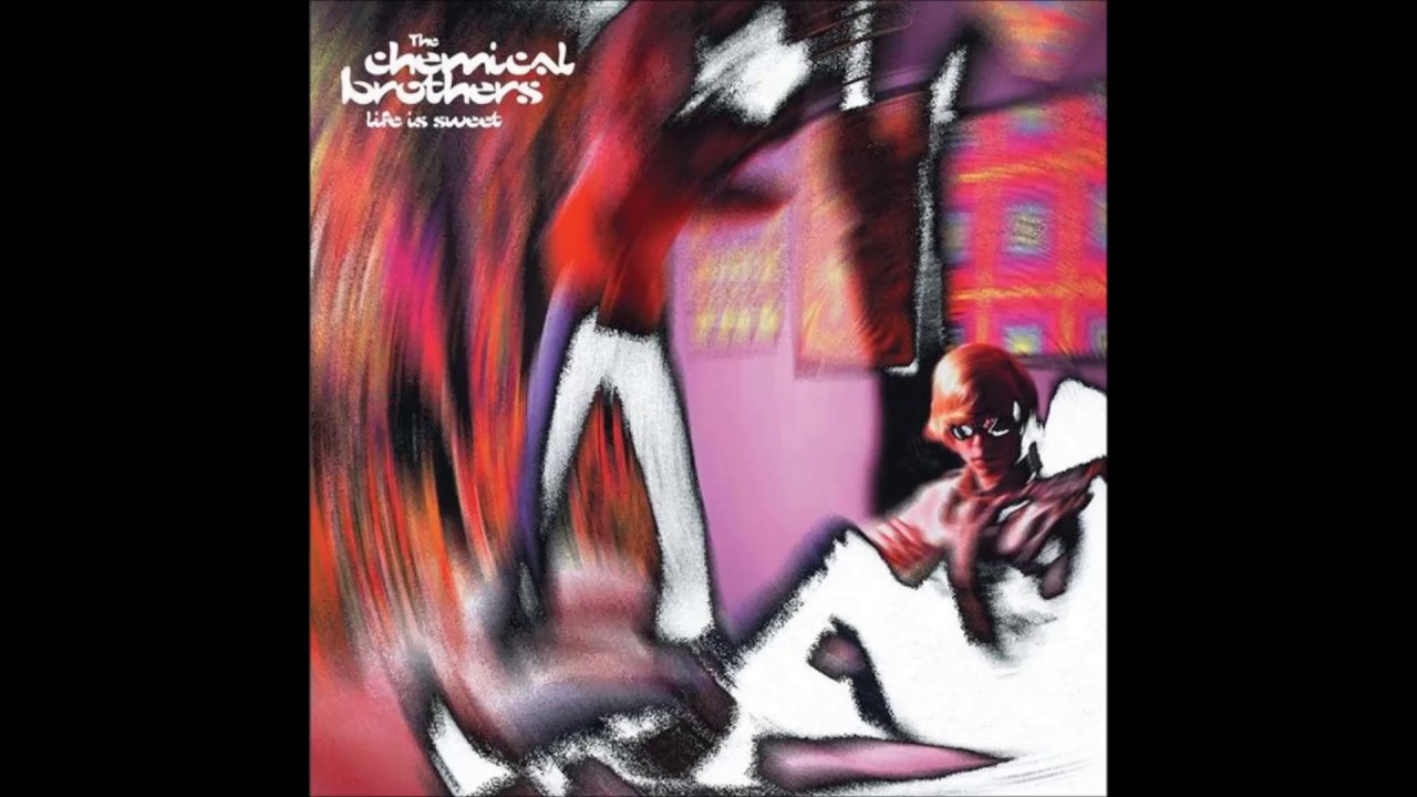 The Chemical Brothers - Life Is Sweet (featuring Tim Burgess)
