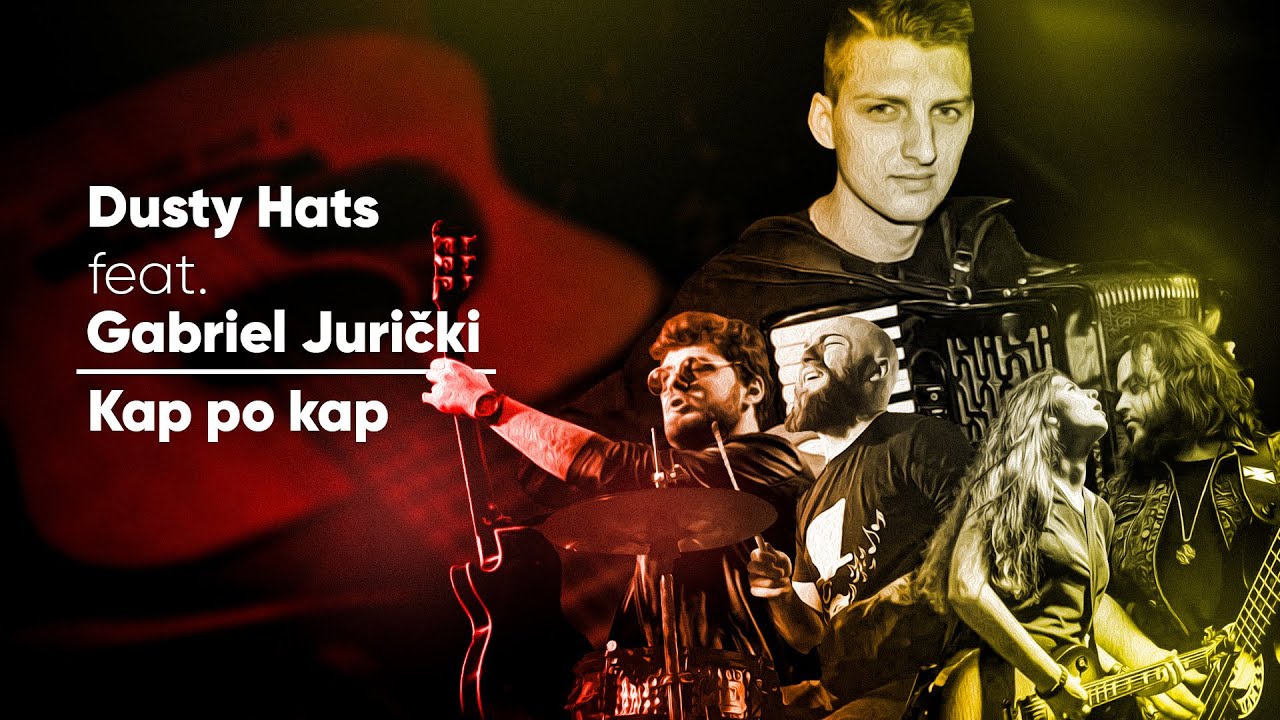 Dusty Hats feat. Gabriel Jurički - Kap po kap (Cover)