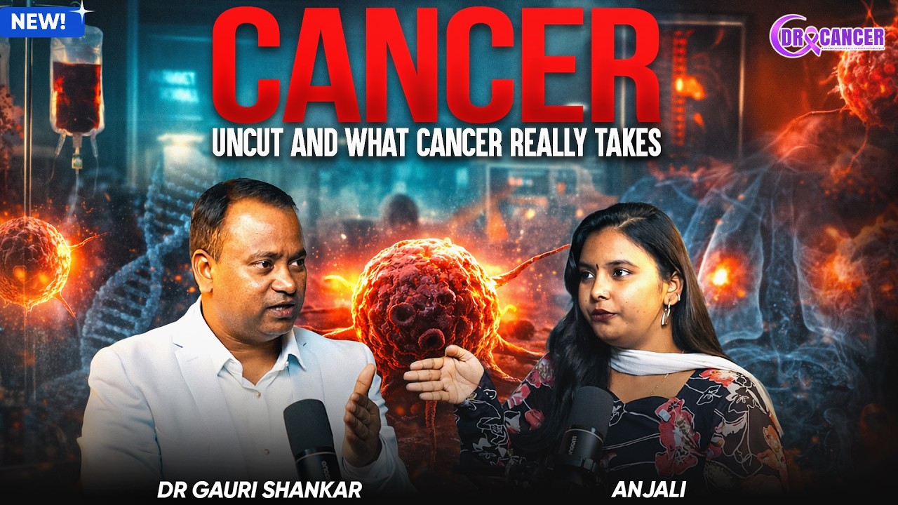 Before You Panic About Cancer, Watch This | Anjali with Dr. Gauri Shankar