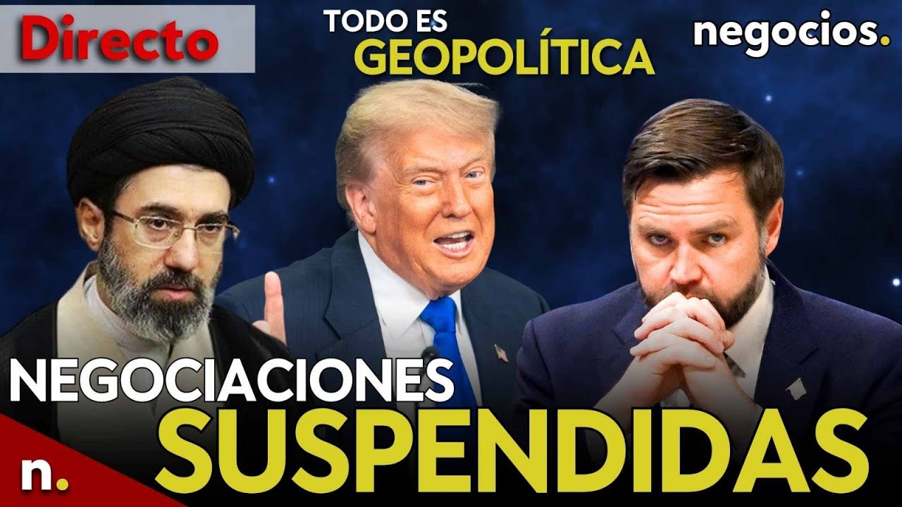 TODO ES GEOPOL&Iacute;TICA: Ir&aacute;n suspende las negociaciones, Trump y Vance elevan la presi&oacute;n y Rusia avisa
