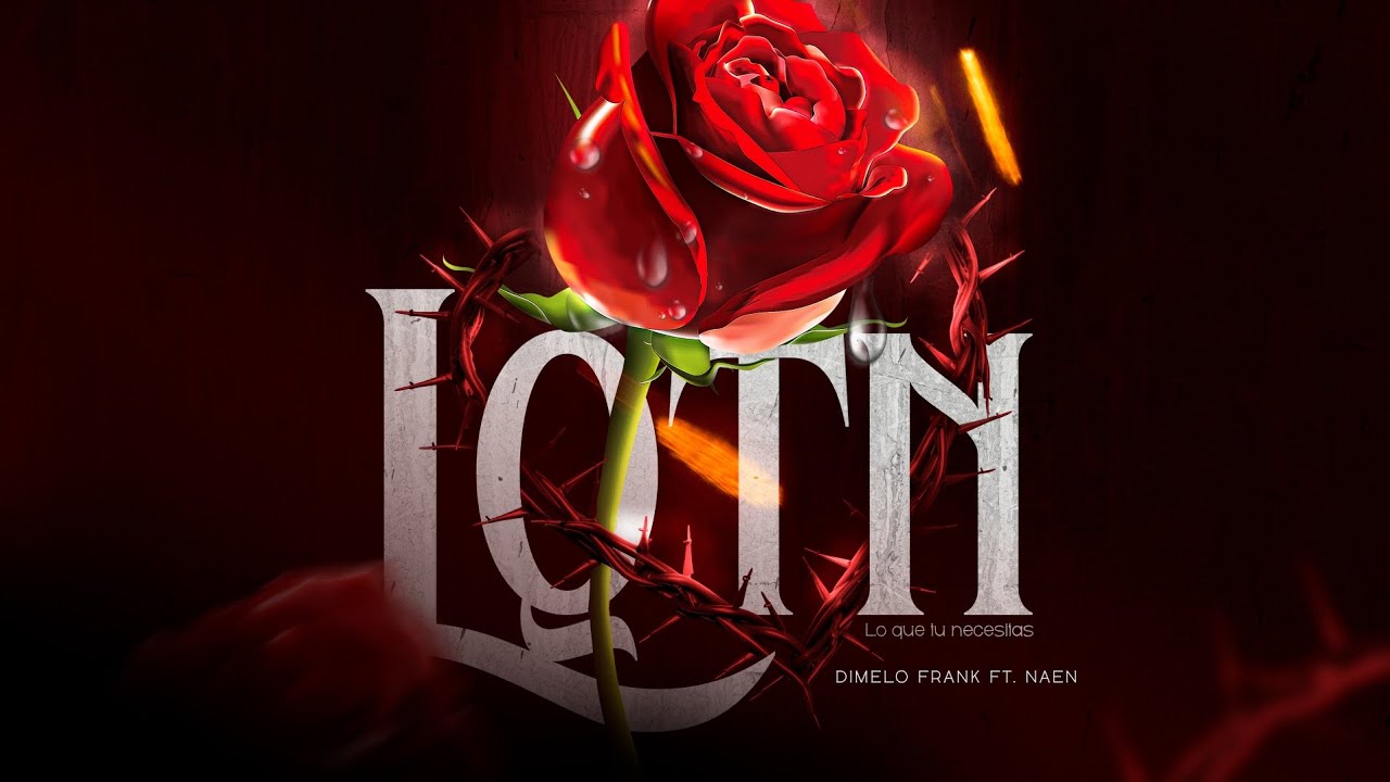 Dimelo Frank, Naen - LQTN (Visualizer Oficial)