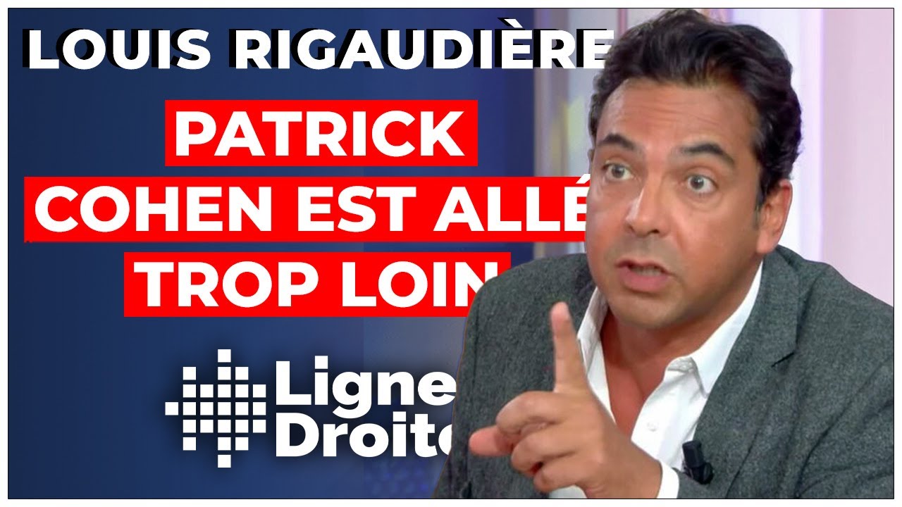 Le dérapage de trop ? Patrick Cohen s'en prend violemment à un journaliste - Louis Rigaudière