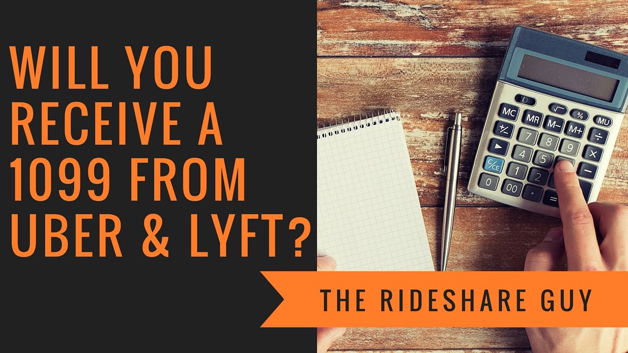 Will You Receive An Uber 1099 And Lyft 1099?