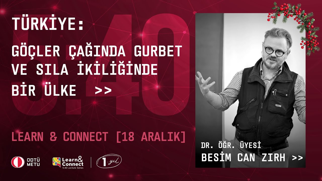 Learn & Connect: 5.40 Lecture Series - Dr. Öğretim Üyesi Besim Can Zırh