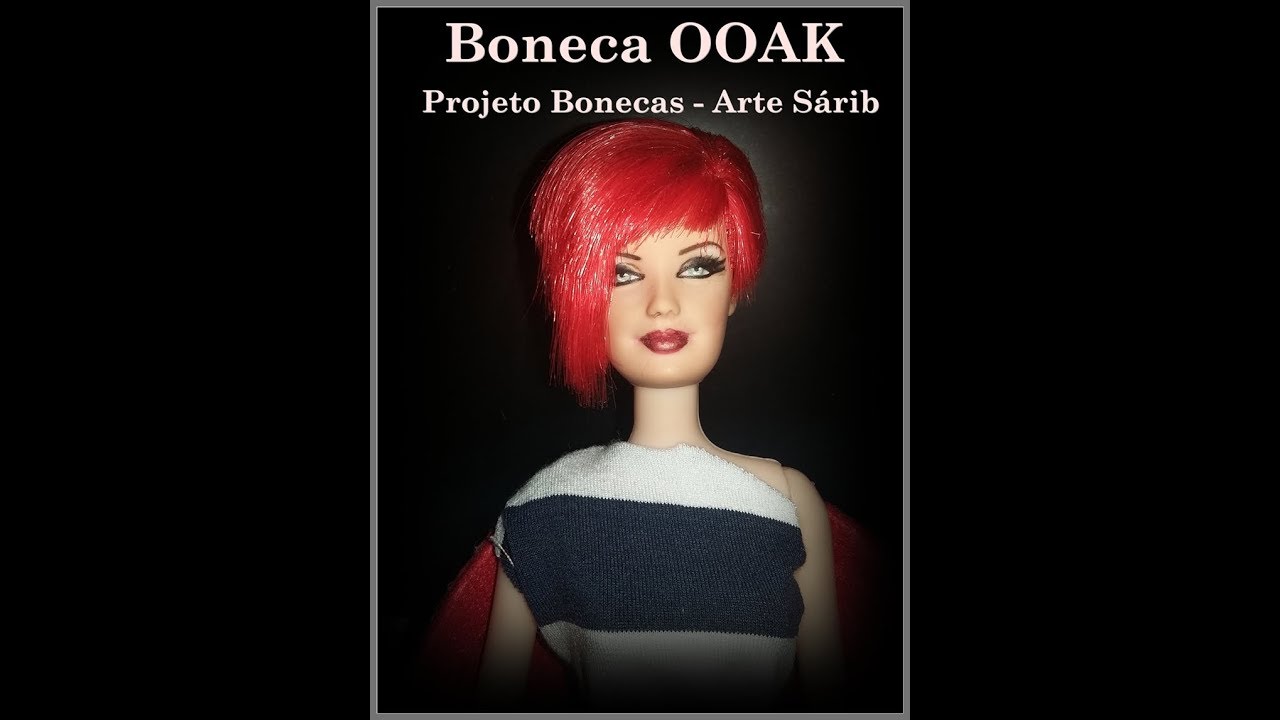 Projeto Bonecas #04 &ndash; Minha Boneca OOAK