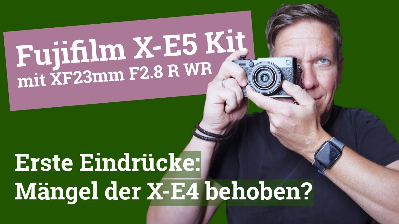 Erste Eindrücke Fujifilm X-E5 Kit mit XF23mm F2.8: Mängel der X-E4 behoben?