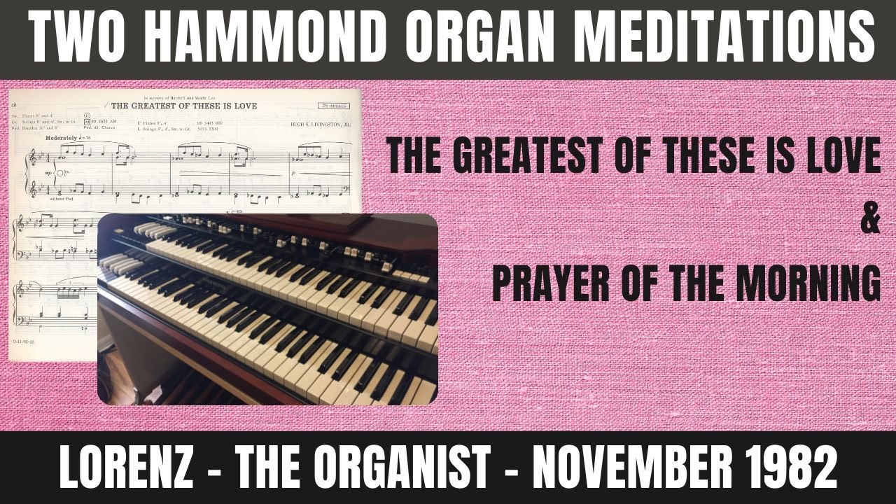 Two Sacred Organ Meditations on Hammond Organ - By Livingstone & Harris