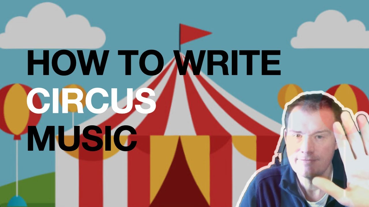 Make Your Music Sound Like a Circus - Easy Composition Tips