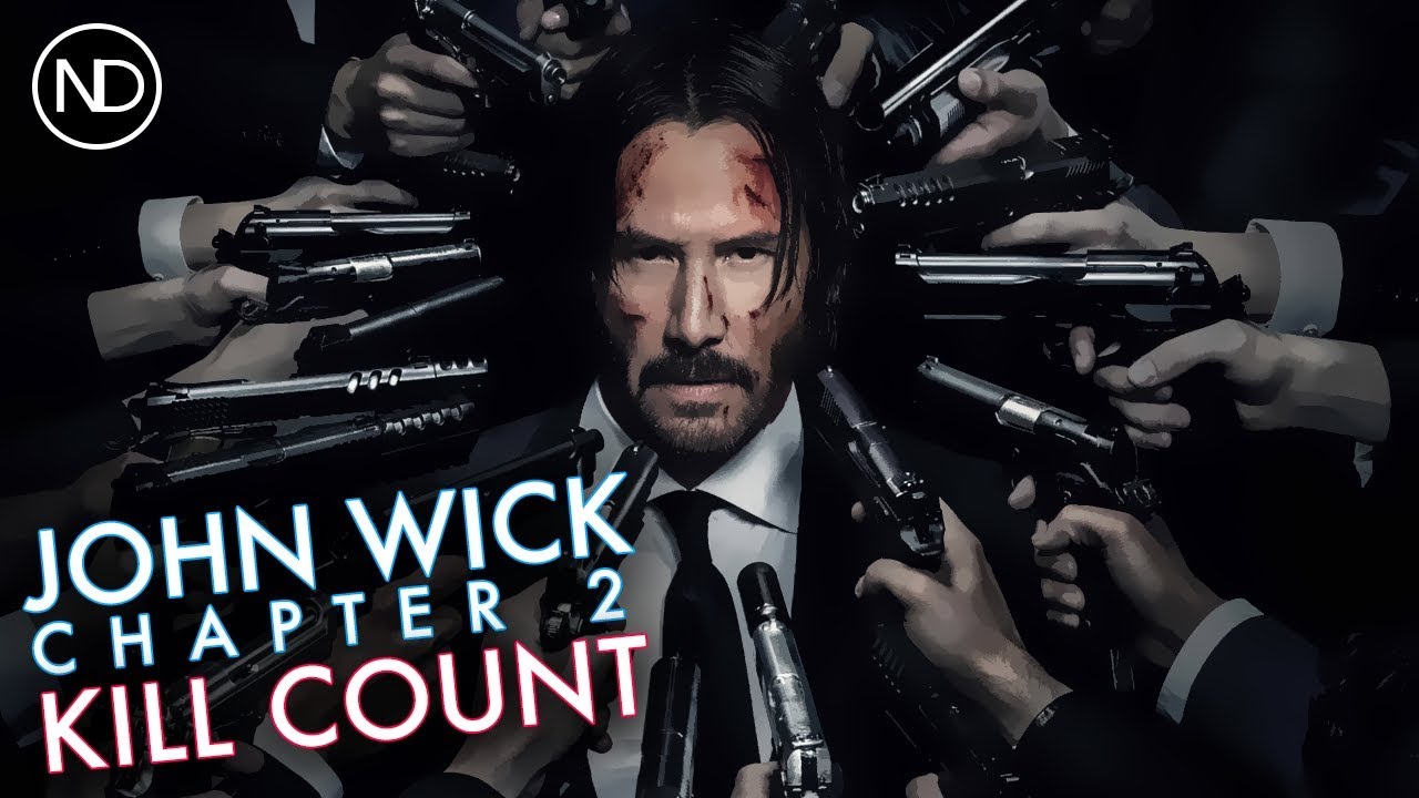 THE JOHN WICK: CHAPTER 2 KILL COUNTER | Keanu Reeves | 2017 [HD]
