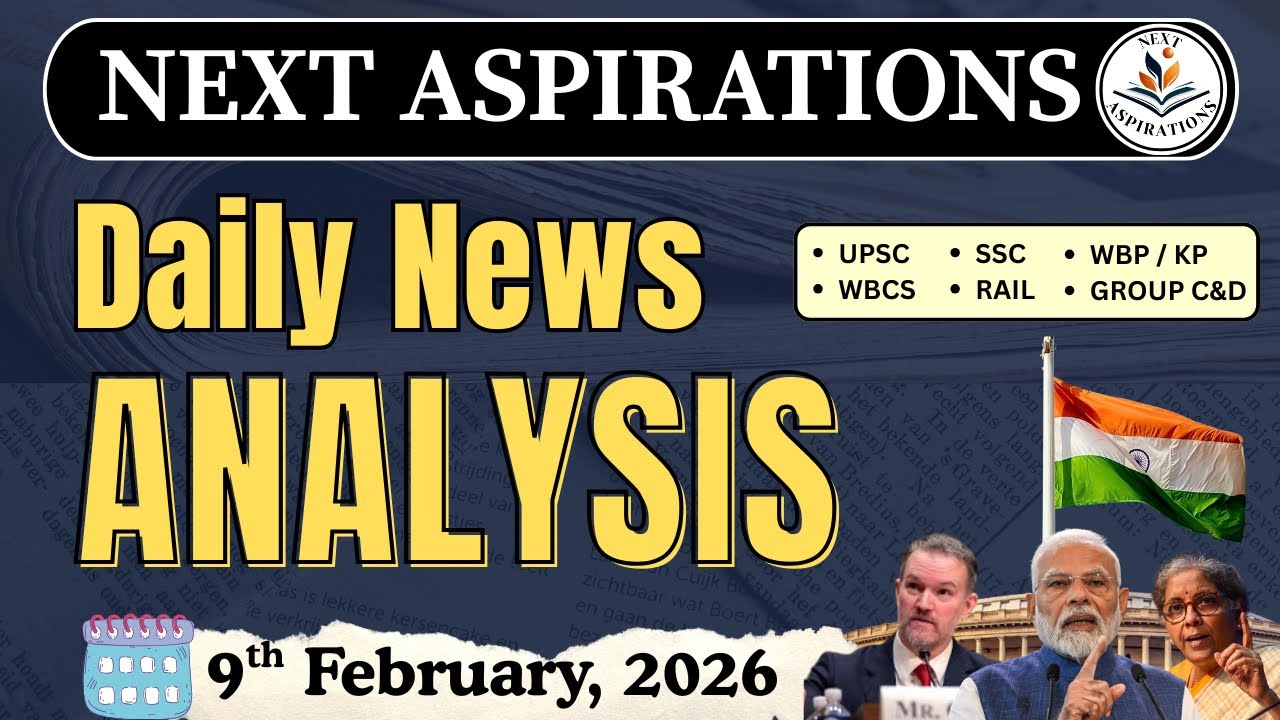 Daily News Analysis | 09 February 2026| আজকের গুরুত্বপূর্ণ খবর | Bengali + English #dailynewsupdate!