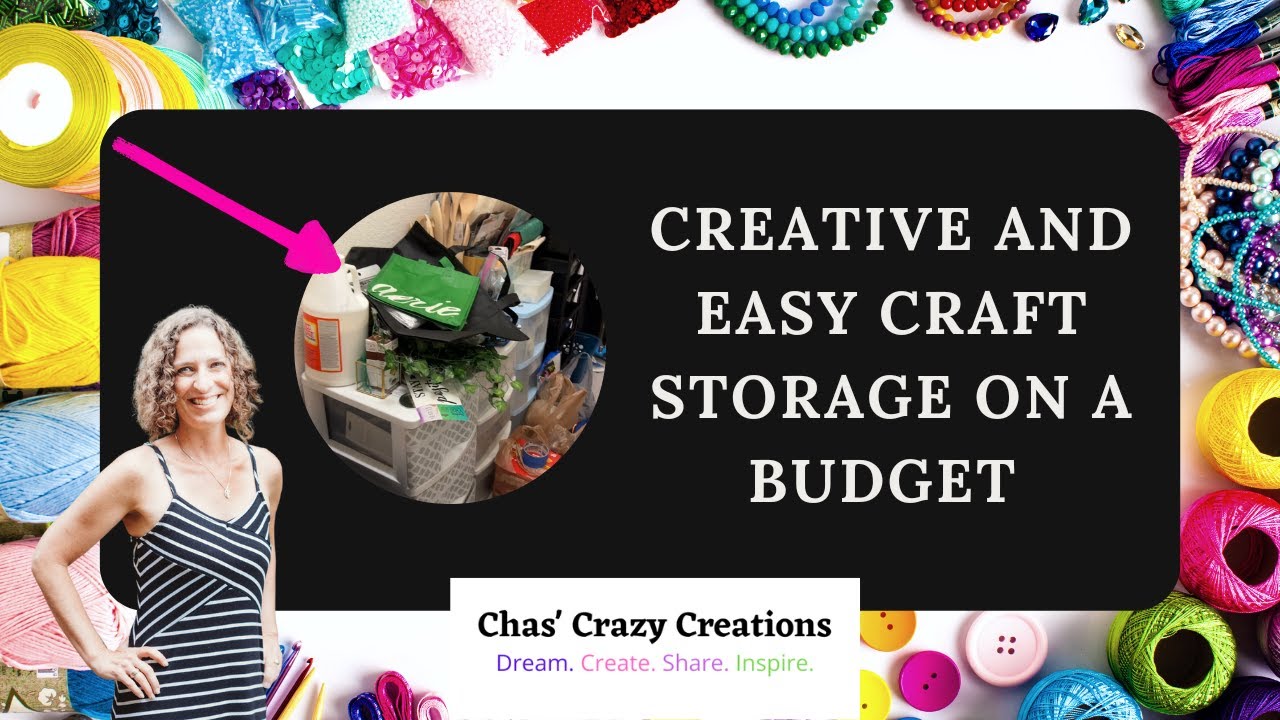 Creative and Easy Craft Storage on a Budget