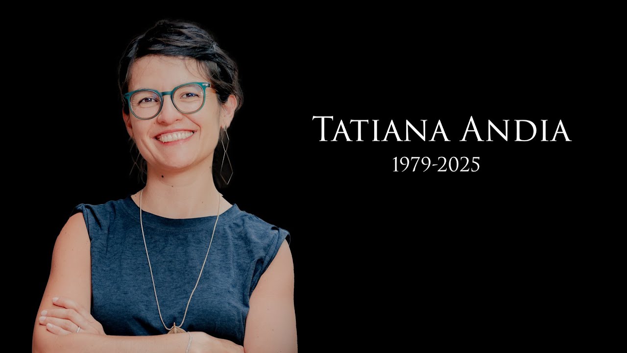 Homenaje a Tatiana Andia Rey 1979 - 2025