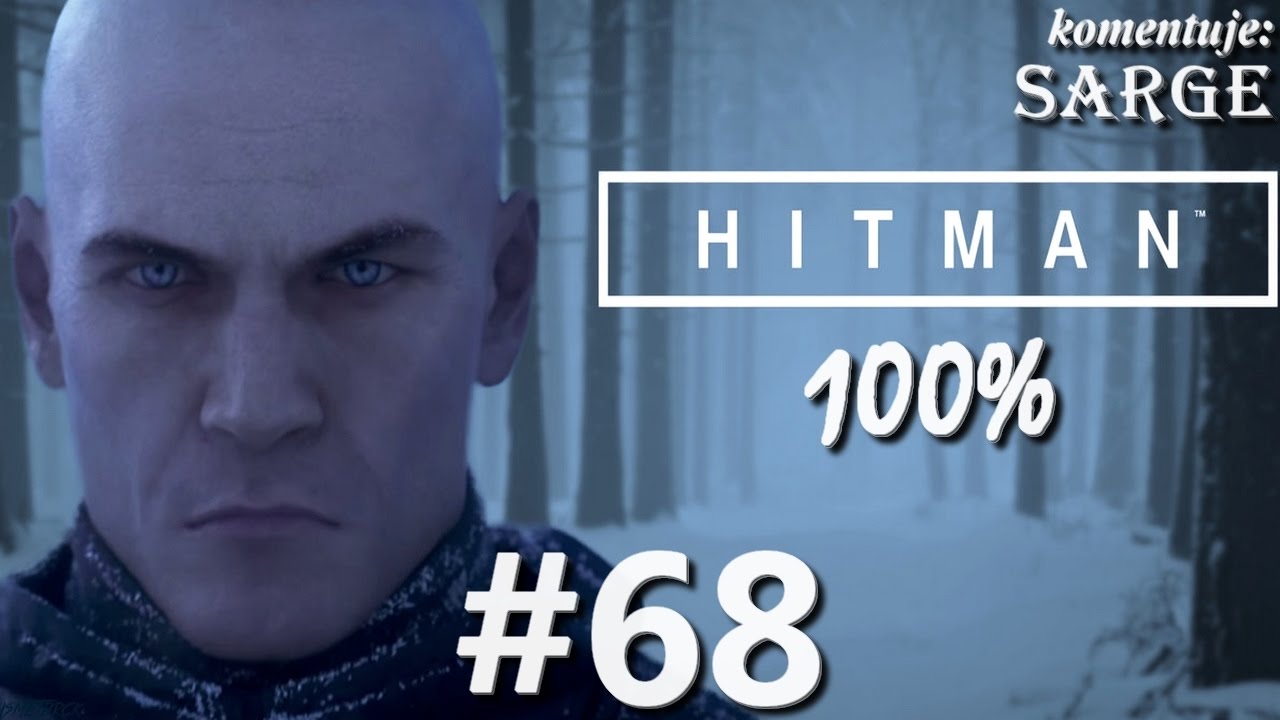 Zagrajmy w Hitman 2016 (100%) odc. 68 - Były dyktator (Nieuchwytne cele)