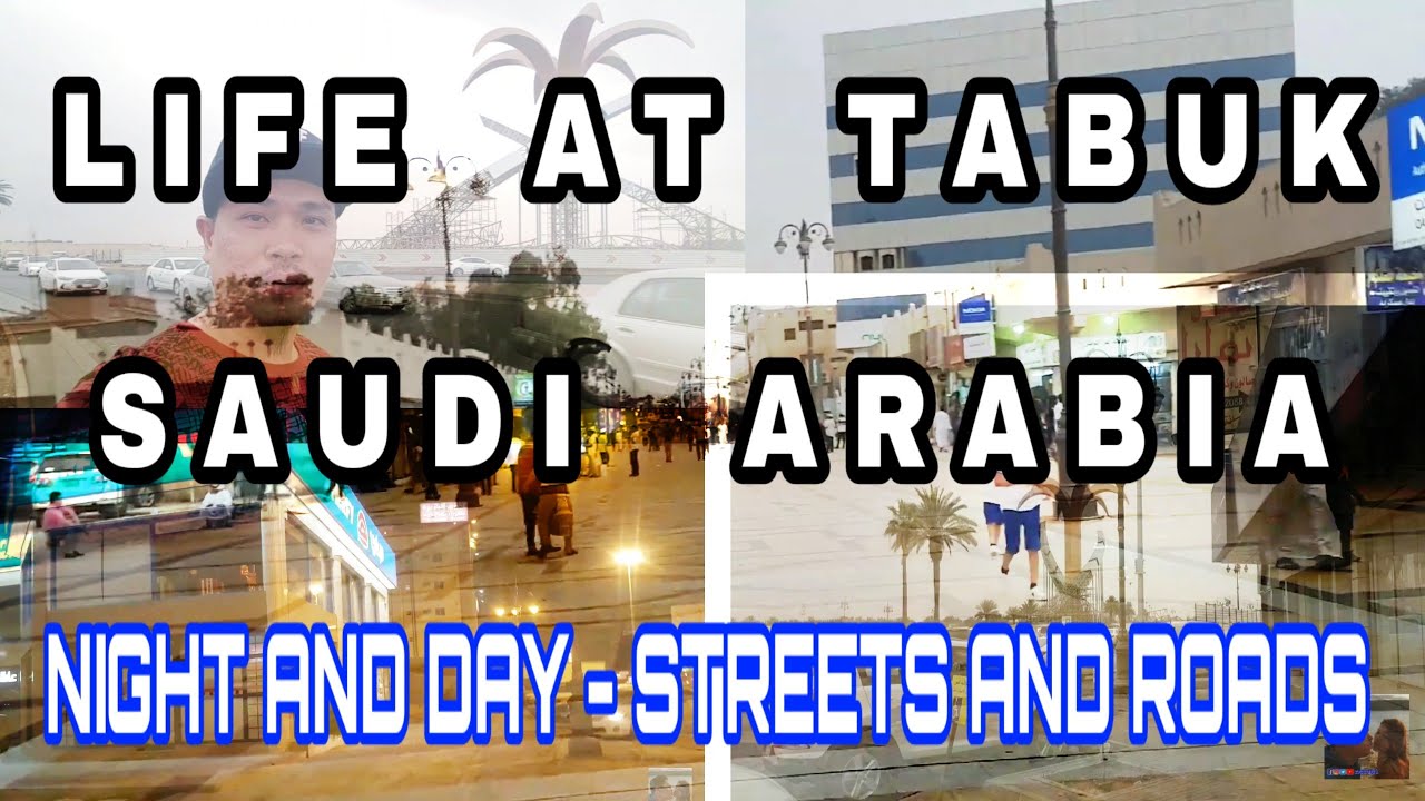 TABUK LIFE - STREETS AND ROADS | eiuoL'8sme!