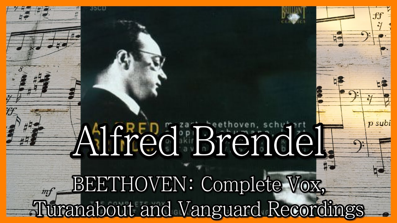 Alfred Brendel - BEETHOVEN: Complete Vox, Turanabout and Vanguard Recordings (Part 1)